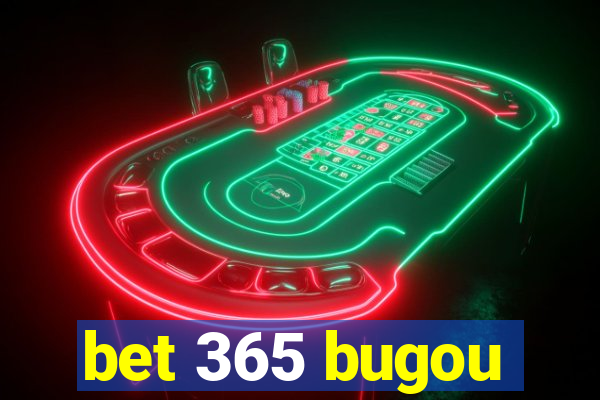 bet 365 bugou